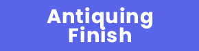 Antiquing Finish